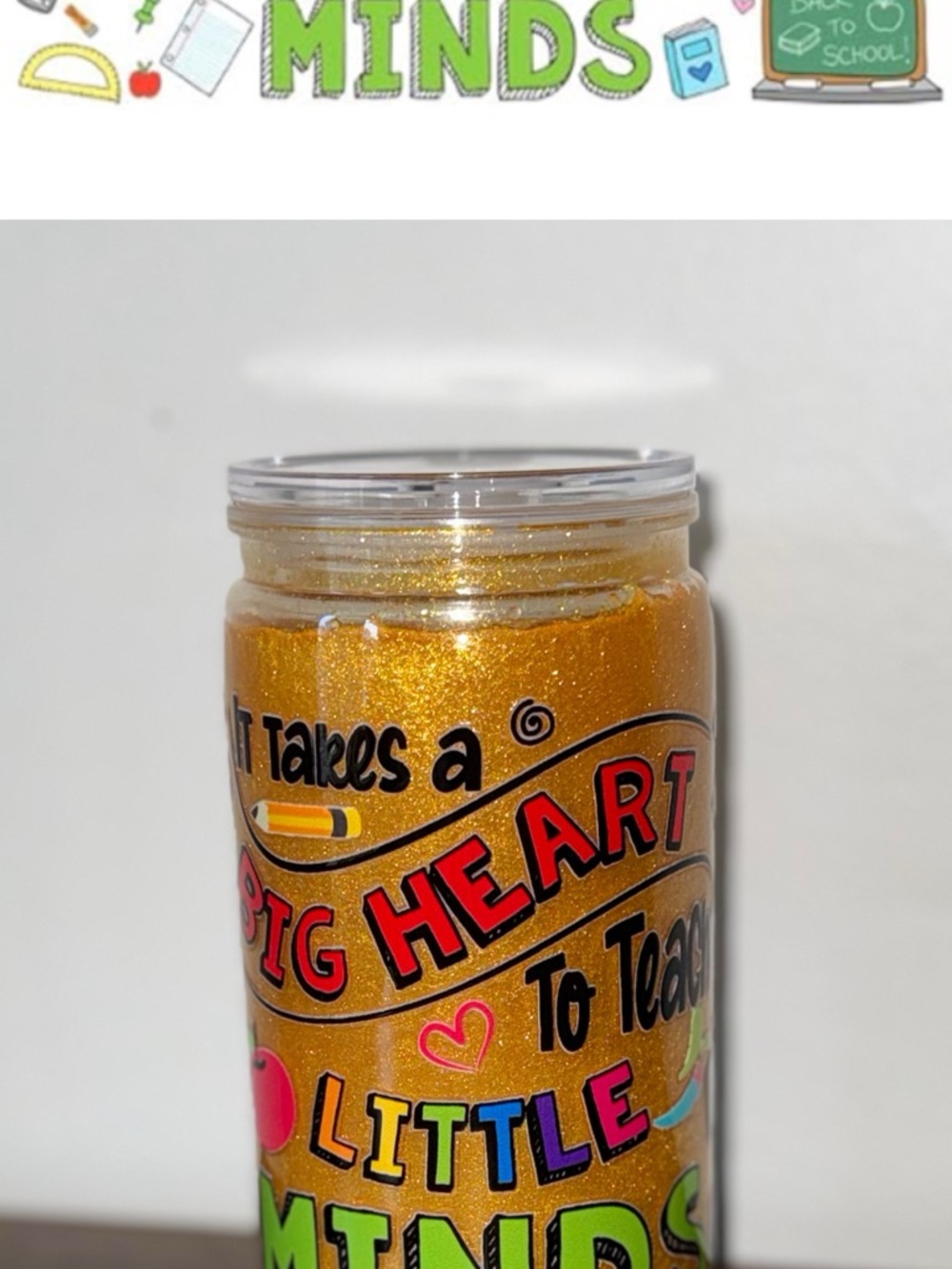 Gold Glitter 'Big Heart to Teach Little Minds' Tumbler